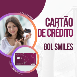 Como Solicitar o Cartão de Crédito Gol Smiles