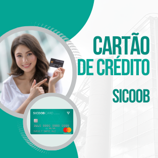 Como Solicitar o Cartão de Crédito Sicoob