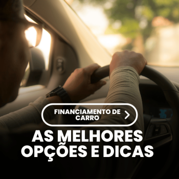 Financiamento de carro: o que você ainda não sabe