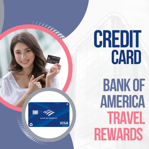 Apply for the Bank of America Travel Rewards Credit Card