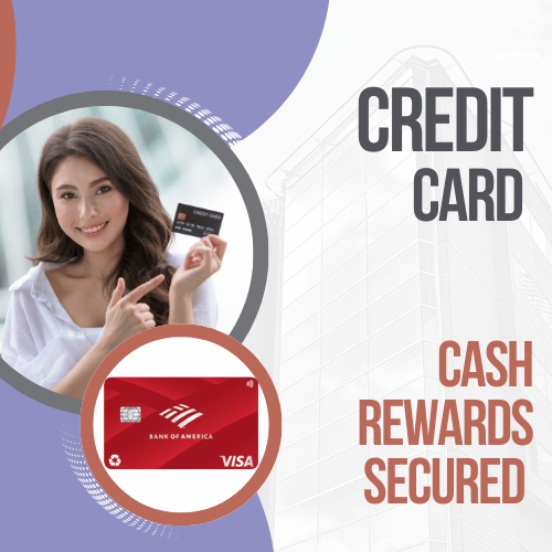 Apply for the Bank of America Cash Rewards Secured Credit Card