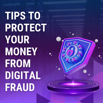 Tips to protect your money from digital fraud