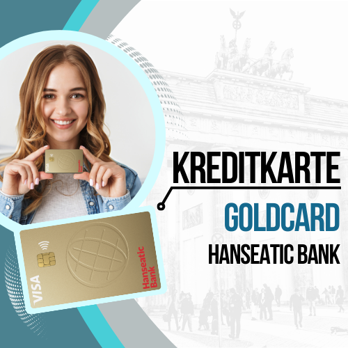 Wie beantrage ich eine Hanseatic Bank – GoldCard