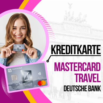Wie beantrage ich eine Deutsche Bank – MasterCard Travel?
