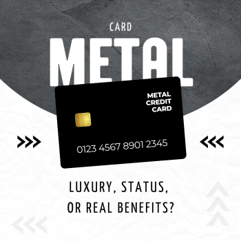 The Rise of Metal Credit Cards: Luxury, Status, or Real Benefits?