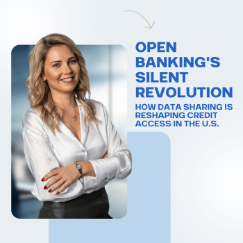 Open Banking’s Silent Revolution: How Data Sharing is Reshaping Credit Access in the U.S.